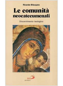 COMUNITA' NEOCATECUMENALI DISCERNIMENTO TEOLOGICO (LE)
