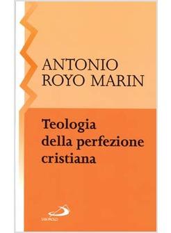 TEOLOGIA DELLA PERFEZIONE CRISTIANA