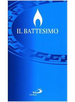 IL BATTESIMO RITO