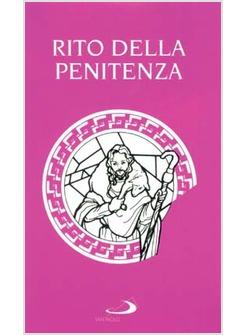 RITO DELLA PENITENZA RICONCILIAZIONE DEI SINGOLI PENITENTI (IL)