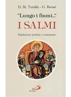 LUNGO I FIUMI I SALMI TRADUZIONE POETICA E COMMENTO