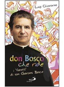 DON BOSCO CHE RIDE I FIORETTI DI SAN GIOVANNI BOSCO