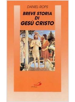 BREVE STORIA DI GESU' CRISTO