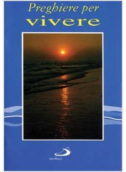 PREGHIERE PER VIVERE