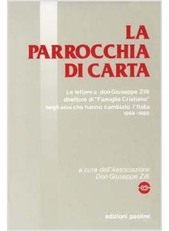 PARROCCHIA DI CARTA LE LETTERE AL DIRETTORE DI &laquo;FAMIGLIA CRISTIANA&raquo; (1969-1980)