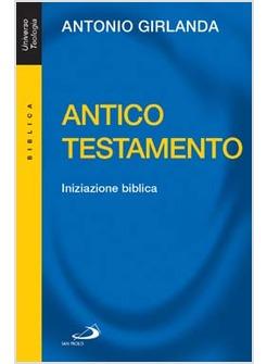 ANTICO TESTAMENTO INIZIAZIONE BIBLICA
