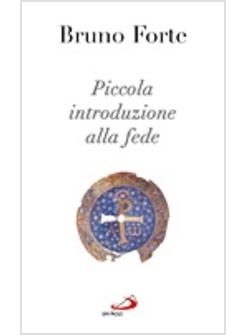 PICCOLA INTRODUZIONE ALLA FEDE