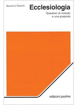ECCLESIOLOGIA UN'INTRODUZIONE METODOLOGICA E UNA PROPOSTA