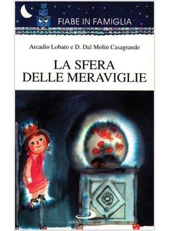 SFERA DELLE MERAVIGLIE (LA)
