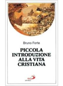 PICCOLA INTRODUZIONE ALLA VITA CRISTIANA