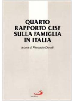 QUARTO RAPPORTO CISF SULLA FAMIGLIA IN ITALIA