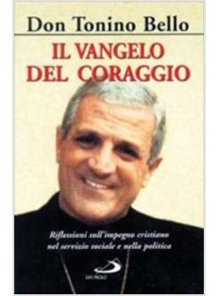 IL VANGELO DEL CORAGGIO RIFLESSIONI SULL'IMPEGNO CRISTIANO NEL SERVIZIO SOCIALE