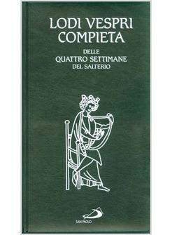 LODI E VESPRI DELLE QUATTRO SETTIMANE DEL SALTERIO