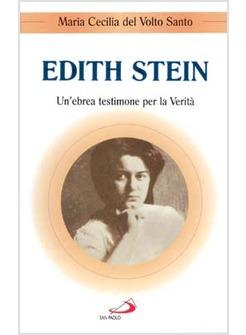 EDITH STEIN UN'EBREA TESTIMONE PER LA VERITA'