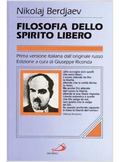 FILOSOFIA DELLO SPIRITO LIBERO PROBLEMA E APOLOGIA DEL CRISTIANESIMO