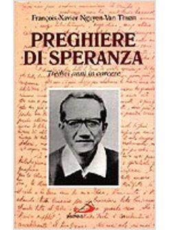 PREGHIERE DI SPERANZA TREDICI ANNI IN CARCERE