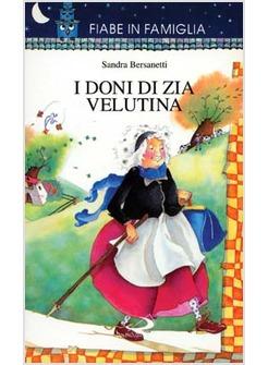 DONI DI ZIA VELUTINA (I)