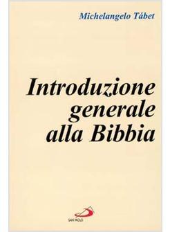 INTRODUZIONE GENERALE ALLA BIBBIA