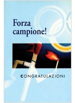 CONGRATULAZIONI FORZA CAMPIONE!