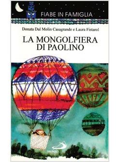 MONGOLFIERA DI PAOLINO (LA)