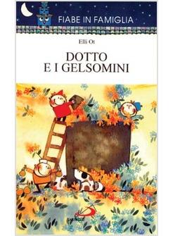 DOTTO E I GELSOMINI