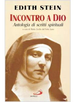 INCONTRO A DIO ANTOLOGIA DI SCRITTI SPIRITUALI