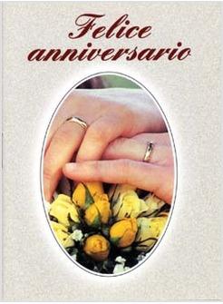 FELICE ANNIVERSARIO