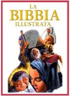 BIBBIA ILLUSTRATA (LA)