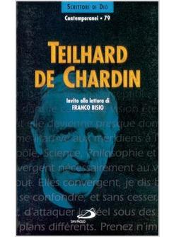 TEILHARD DE CHARDIN INVITO ALLA LETTURA