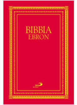 BIBBIA EBRON TESTO VERSIONE SAN PAOLO