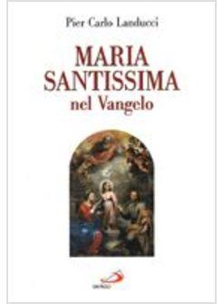 MARIA SANTISSIMA NEL VANGELO