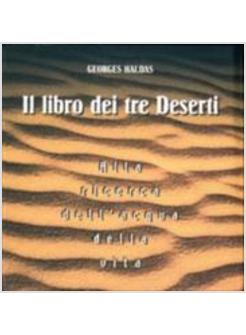 LIBRO DEI TRE DESERTI ALLA RICERCA DELL'ACQUA DELLA VITA (IL)