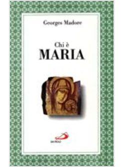 CHI E' MARIA UNA NUOVA SINTESI MARIANA