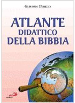 ATLANTE DIDATTICO DELLA BIBBIA