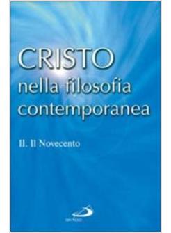 CRISTO NELLA FILOSOFIA 2 CONTEMPORANEA