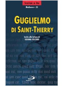 GUGLIELMO DI SAINT-THIERRY INVITO ALLA LETTURA