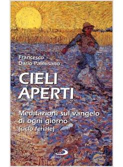 CIELI APERTI MEDITAZIONI SUL VANGELO DI OGNI GIORNO (CICLO FERIALE)