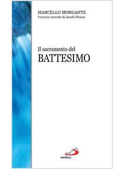 SACRAMENTO DEL BATTESIMO (IL)