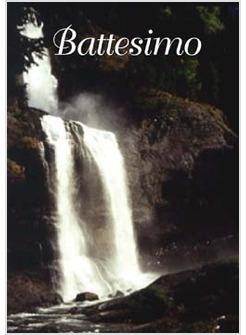 IL BATTESIMO RICORDO