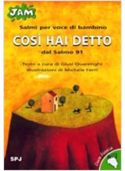 COSI' HAI DETTO DAL SALMO 91 SALMI PER VOCE DI BAMBINI