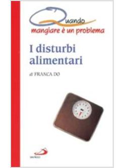 DISTURBI ALIMENTARI (I)