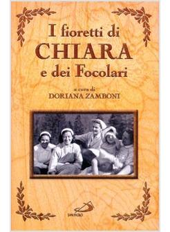 FIORETTI DI CHIARA E DEI FOCOLARI (I)