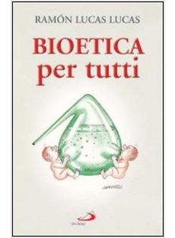 BIOETICA PER TUTTI