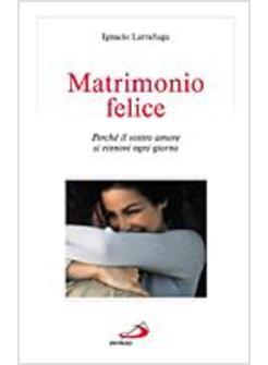 MATRIMONIO FELICE