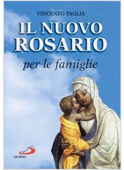 NUOVO ROSARIO PER LE FAMIGLIE
