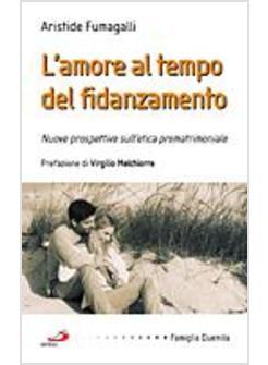 AMORE AL TEMPO DEL FIDANZAMENTO