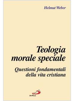 TEOLOGIA MORALE SPECIALE