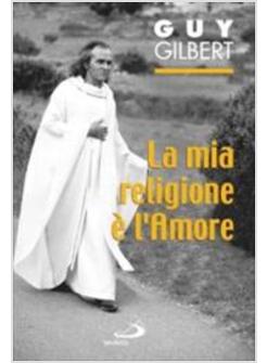 MIA RELIGIONE E ' L'AMORE