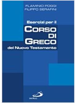 ESERCIZI PER IL CORSO DI GRECO DEL NUOVO TESTAMENTO