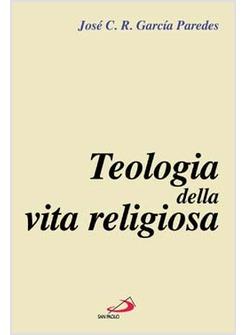 TEOLOGIA DELLA VITA RELIGIOSA